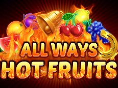 all ways hot fruits